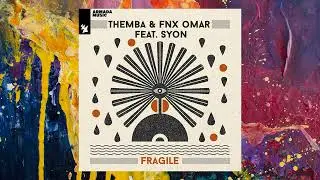 THEMBA & FNX Omar feat. Syon &mdash; Fragile (Original Mix)