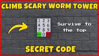 Climb Scary Worm Tower CODE [ Secret ] | Roblox