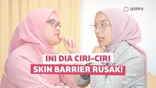 Jerawatan Karena Skin Barrier Rusak! | Ini Dia Ciri-ciri Skinbarrier Kamu Rusak!