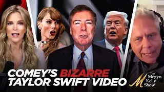 James Comey Drops Bizarre Video Fawning Over Taylor Swift and Slamming Trump, with Walter Kirn