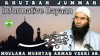 Khutbah Jummah  // Moulana Mushtaq Ahmad Veeri Sb.
