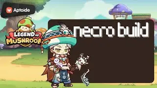 Necro build in Legend of Mushroom | Very Versatile!