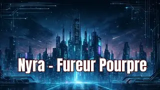 05 .  Nyra : Fureur Pourpre