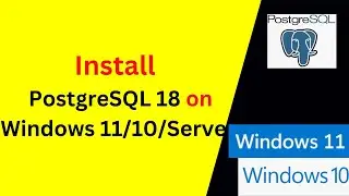 Пошаговое руководство по установке и настройке PostgreSQL 18 в Windows 10/11/Server | Обновлено в...