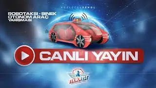 #CANLI | TEKNOFEST 2024 | Robotaksi Binek Otonom Araç Yarışması 2. Gün - 4. Bölüm