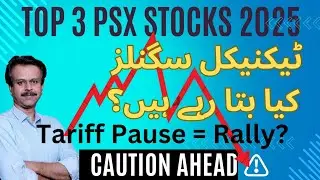 PSX Top Performers 2025 | Tariff Pause & Market Reaction | Technical Analysis & LUCKY Stock Split ⚠️