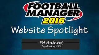 FM16 - Website Spotlight - FM Archived