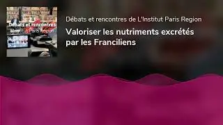 Valoriser les nutriments excrétés par les Franciliens