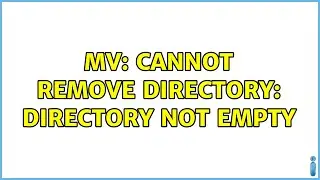mv: cannot remove directory: Directory not empty
