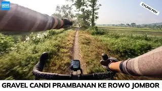 Rute Gravel dari Candi Prambanan ke Waduk Rowo Jombor | Cycling POV | MauGowes