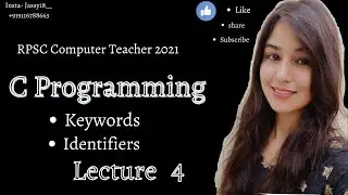 Lecture 4 | Keywords & identifiers in C | RPSC Computer teacher 2021 preparation | C language