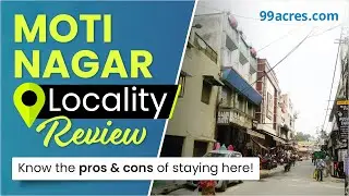 Is Moti Nagar posh area in Delhi? See detailed locality review, know nearby metro station