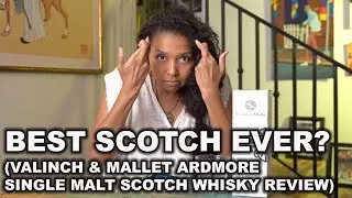 BEST SCOTCH EVER? (VALINCH & MALLET ARDMORE SINGLE MALT SCOTCH WHISKY REVIEW)