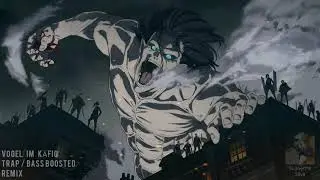 Attack on Titan- Vogel im Käfig [Trap / Bass Boosted enhance Remix] with sound effects & visuals ver