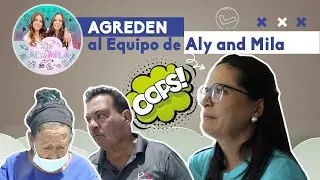 AS&Iacute;  FUE COMO NOS AGREDIERON/ ALY AND MILA