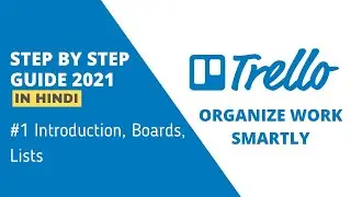 What is Trello? Introduction, Boards, Lists | Trello Guide 2021 | Trello Tutorial in Hindi 2021