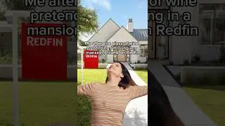 Scrolling Redfin after One Glass of Wine #shorts