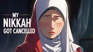 What Actually happened to her Nikkah?!😟❤️‍🩹 -Requested video (Islamic story)