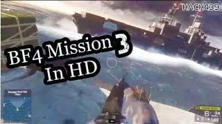 Battlefield 4 Mission 3 Playthrough - Hard Difficulty 1080p HD