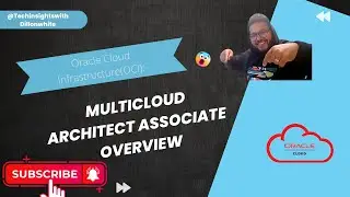 Oracle Cloud Infrastructure - OCI Multicloud Architect Associate Exam Overview