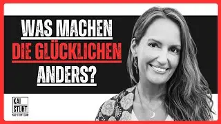 Was machen die Gl&uuml;cklichen anders? - Sandra Weber