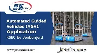 Automated Guided Vehicles (AGV): Application – KSEC by Jenbunjerd