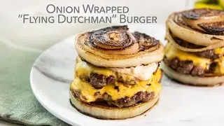 Onion Wrapped Flying Dutchman Burger - In N Out Secret Menu Copycat