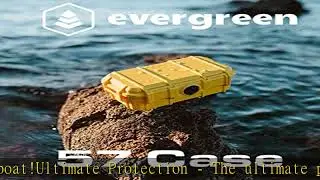 Evergreen 57 Waterproof Dry Box Protective Case - Travel Safe/Mil Spec/USA Made - for Cameras, Phon