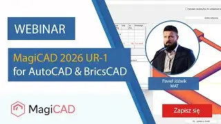 MagiCAD 2026 UR 1 for AutoCAD  nowości i dobre praktyki | WEBINARIUM