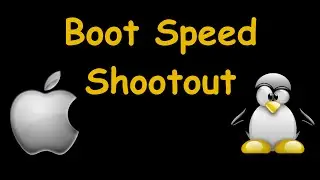 MAC vs Linux boot speed shootout, + plus general performance.