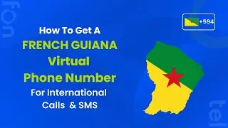 How to Get a French Guiana Virtual Phone Number | International calls to French Guiana