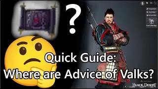 [OUT DATED] Quick Guide: Where are my Advice of Valks?