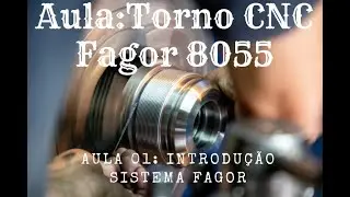 Programação torno CNC sistema FAGOR, programação ISO, aula básica.