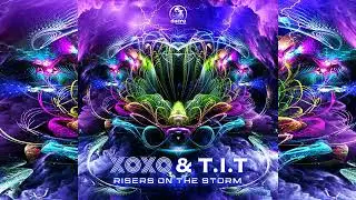 XoXo & T.I.T - Risers On The Storm