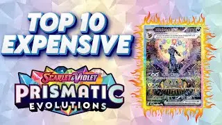 Top 10 EXPENSIVE Prismatic Evolutions Pokemon Cards!