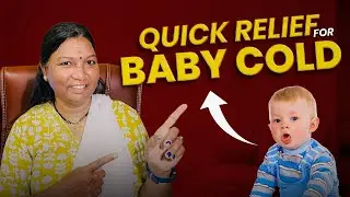 How to Treat Baby Cold at Home | Safe Remedies for Kids. | Part 1