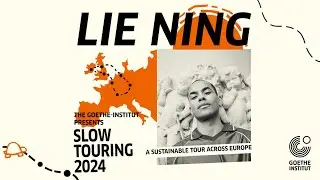 Goethe-Institut presents: SLOW TOURING with LIE NING
