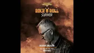 Rock'n'Roll Survivor - Hans Ziller - my bipolar life with Bonfire - Hans Ziller