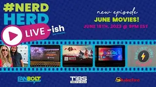 #NerdHerdLive: June Movies! (Transformers: Rise of the Beasts, The Flash, and Elemental)
