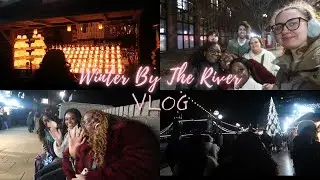 CHRISTMAS MARKET SEASON IS SO BACK || Winter By The River Vlog || Rhi & AJ