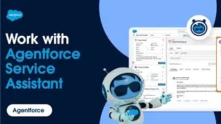 Work with Agentforce Service Assistant | Agentforce