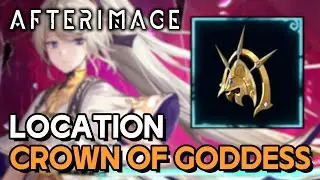Afterimage - Crown Of Goddess Location (Accessory)