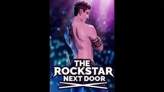 The Rockstar Next Door Ep 1: New Series!
