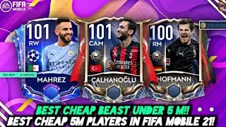 BEST CHEAP BEAST UNDER 5 MILLION IN FIFA MOBILE 21 | BEST PLAYERS IN 5M!!