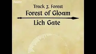 Lich Gate - Forest of Gloam