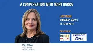 A conversation with General Motors Chair and CEO Mary Barra | Detroit Economic Club