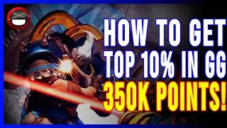 Destiny 2: How To Get Top 10% (NO CHEESE) in Guardian Games | Week 2 | 350K POINTS!