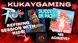 Ragnarok Mobile Classic Advice and Funny Refining Session with KIDS!