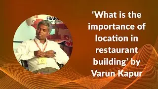 &lsquo;What is the importance of location in restaurant building&rsquo; by Varun Kapur