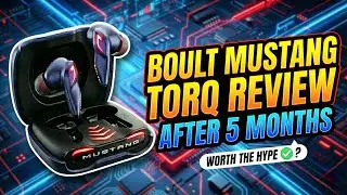 Boult Mustang Torq Review After 5 Months | Boult Mustang Torq Earbuds and Headphones